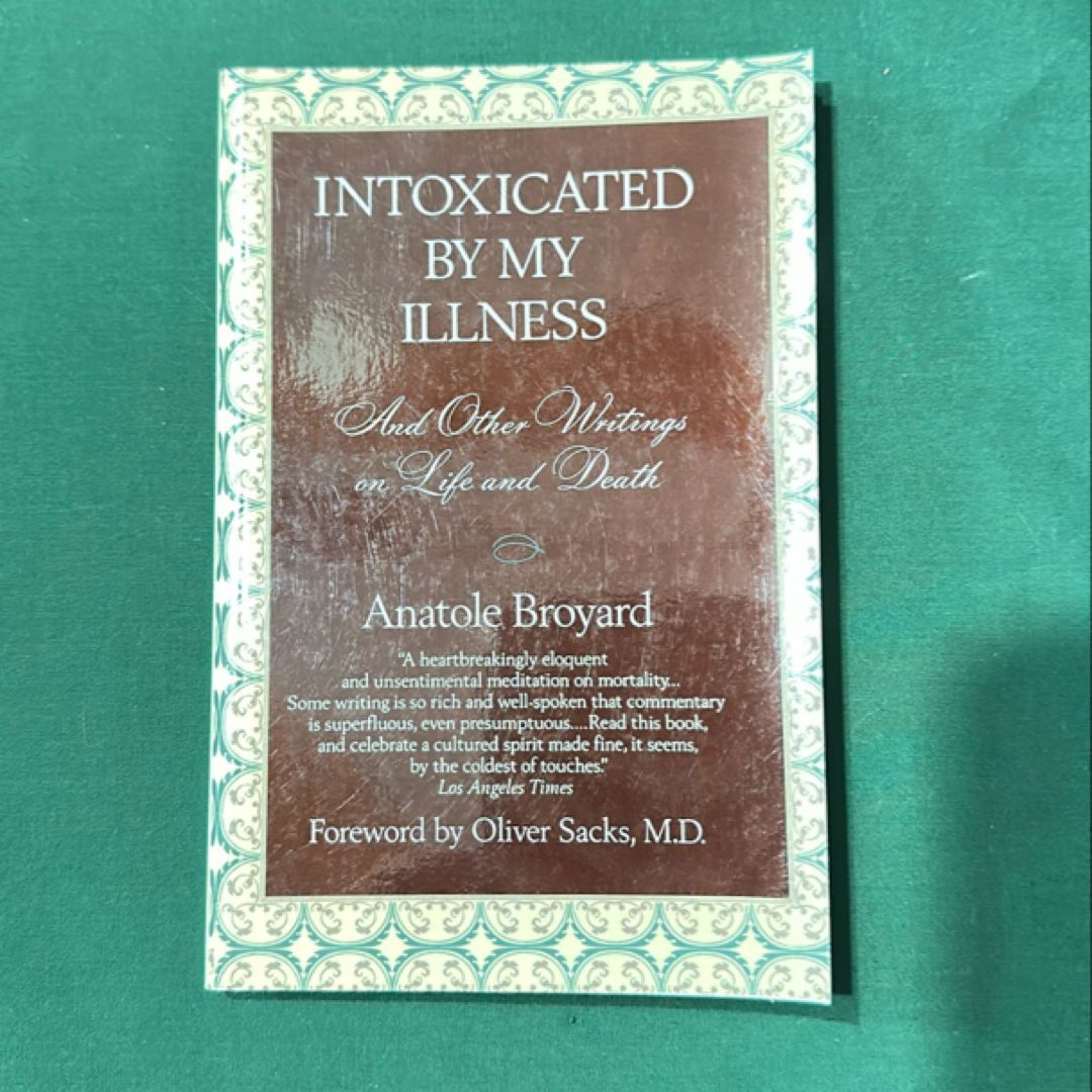 Intoxicated by My Illness