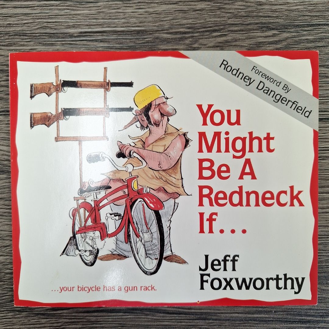 You Might Be a Redneck If . . .