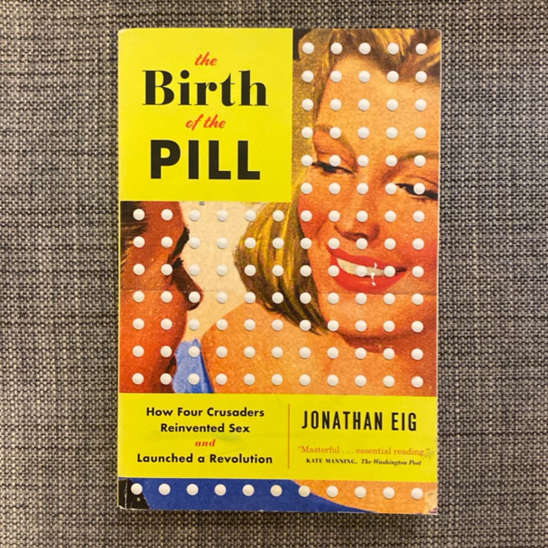The Birth of the Pill