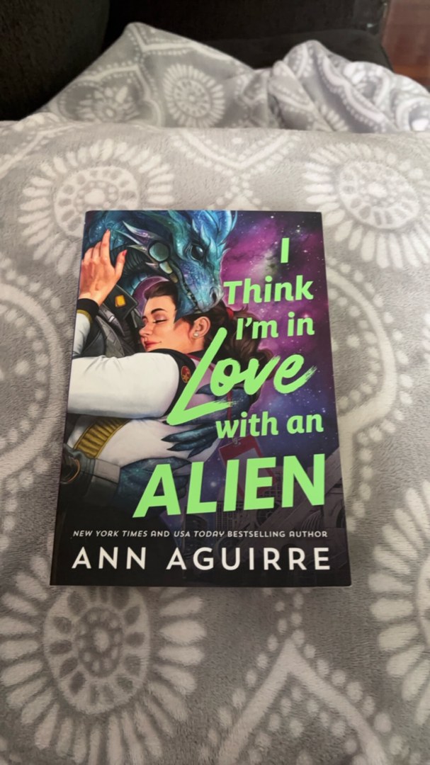 I Think I'm in Love with an Alien