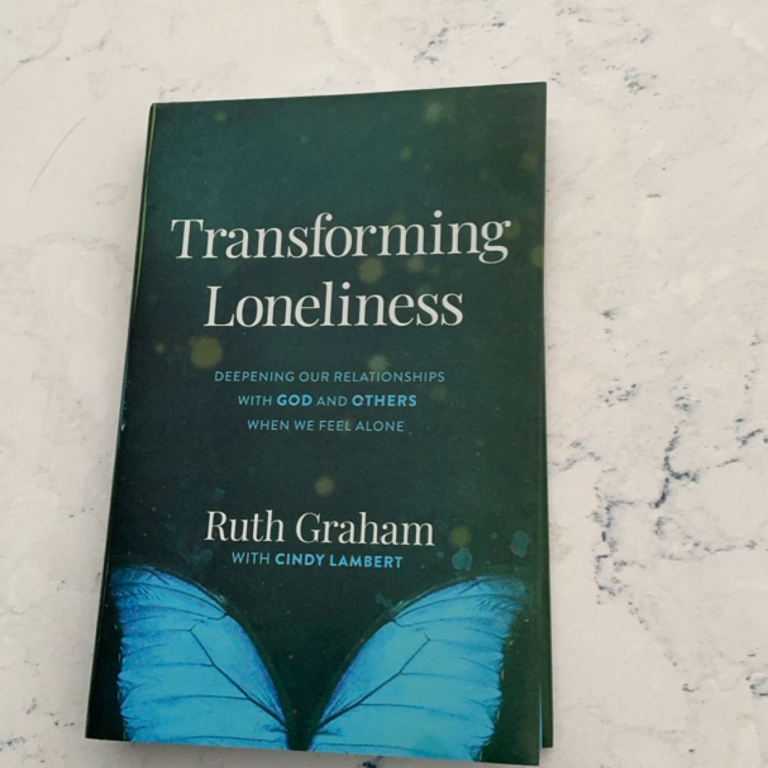 Transforming Loneliness