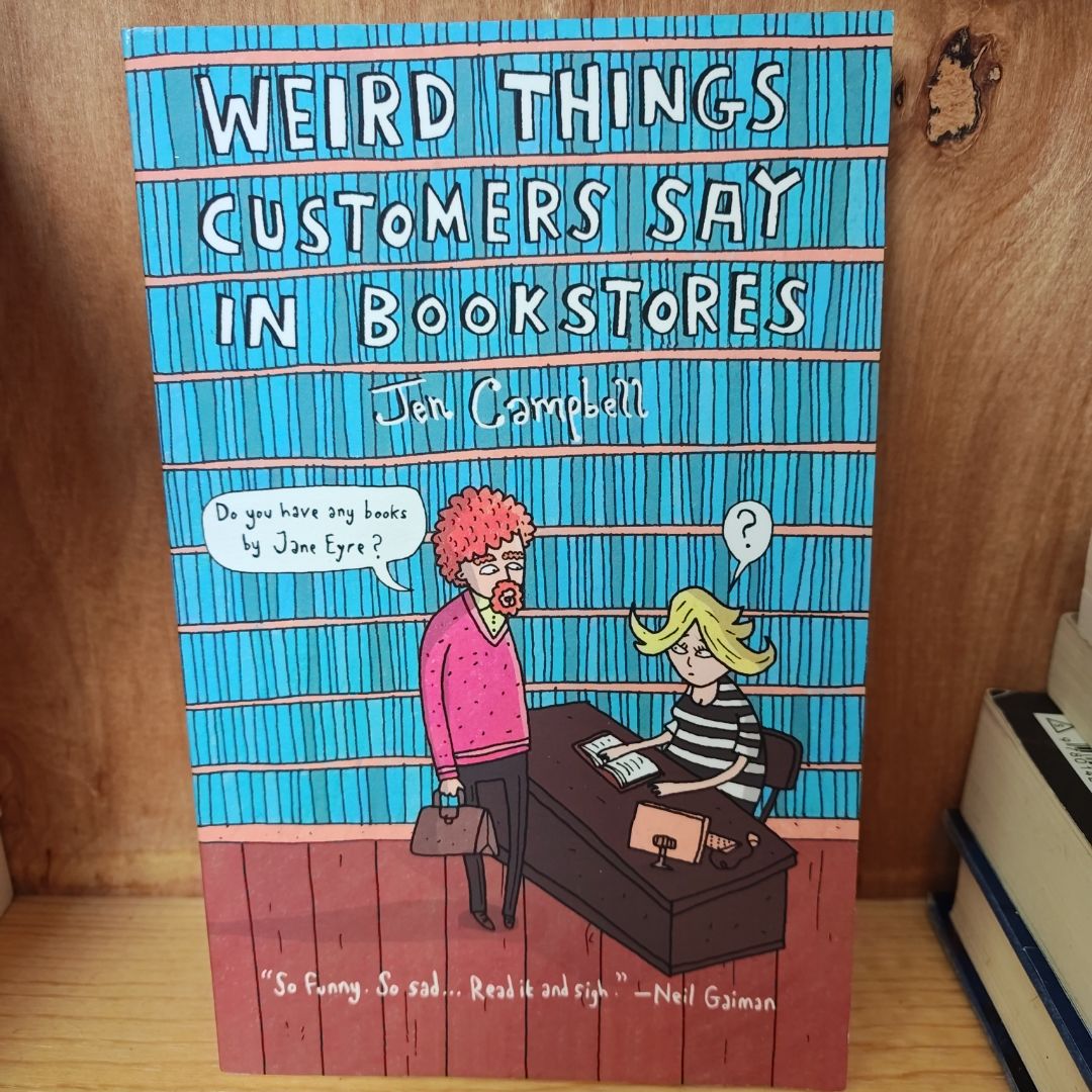 Weird Things Customers Say in Bookstores
