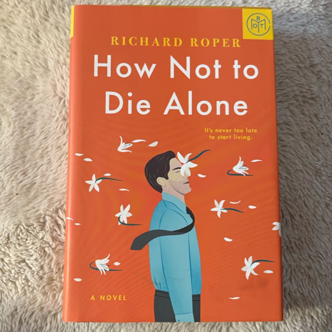 How Not to Die Alone