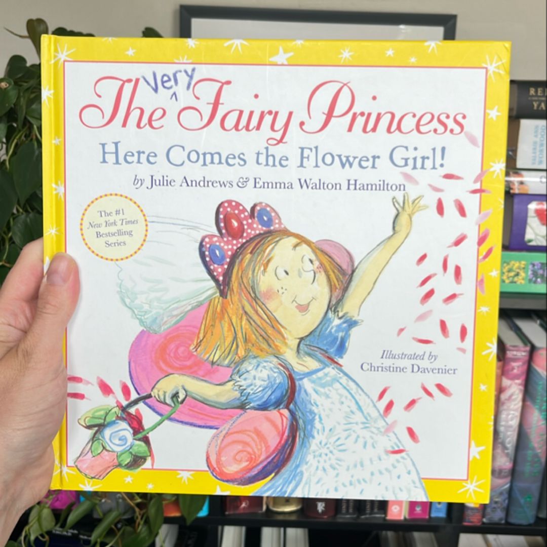 The Very Fairy Princess: Here Comes the Flower Girl!