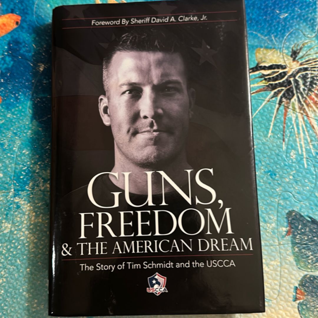 Guns, Freedom and the American Dream
