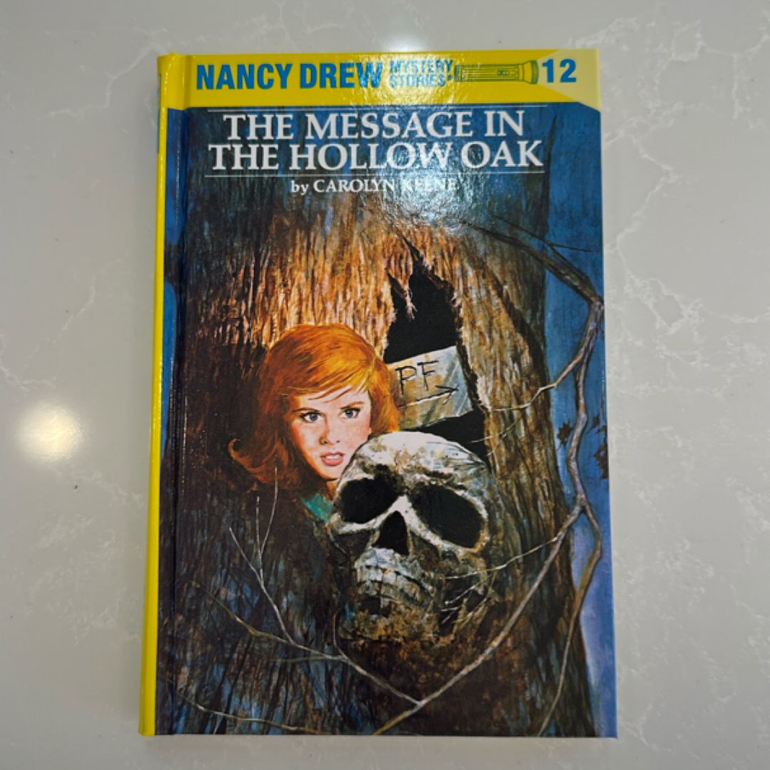 Nancy Drew 12: the Message in the Hollow Oak