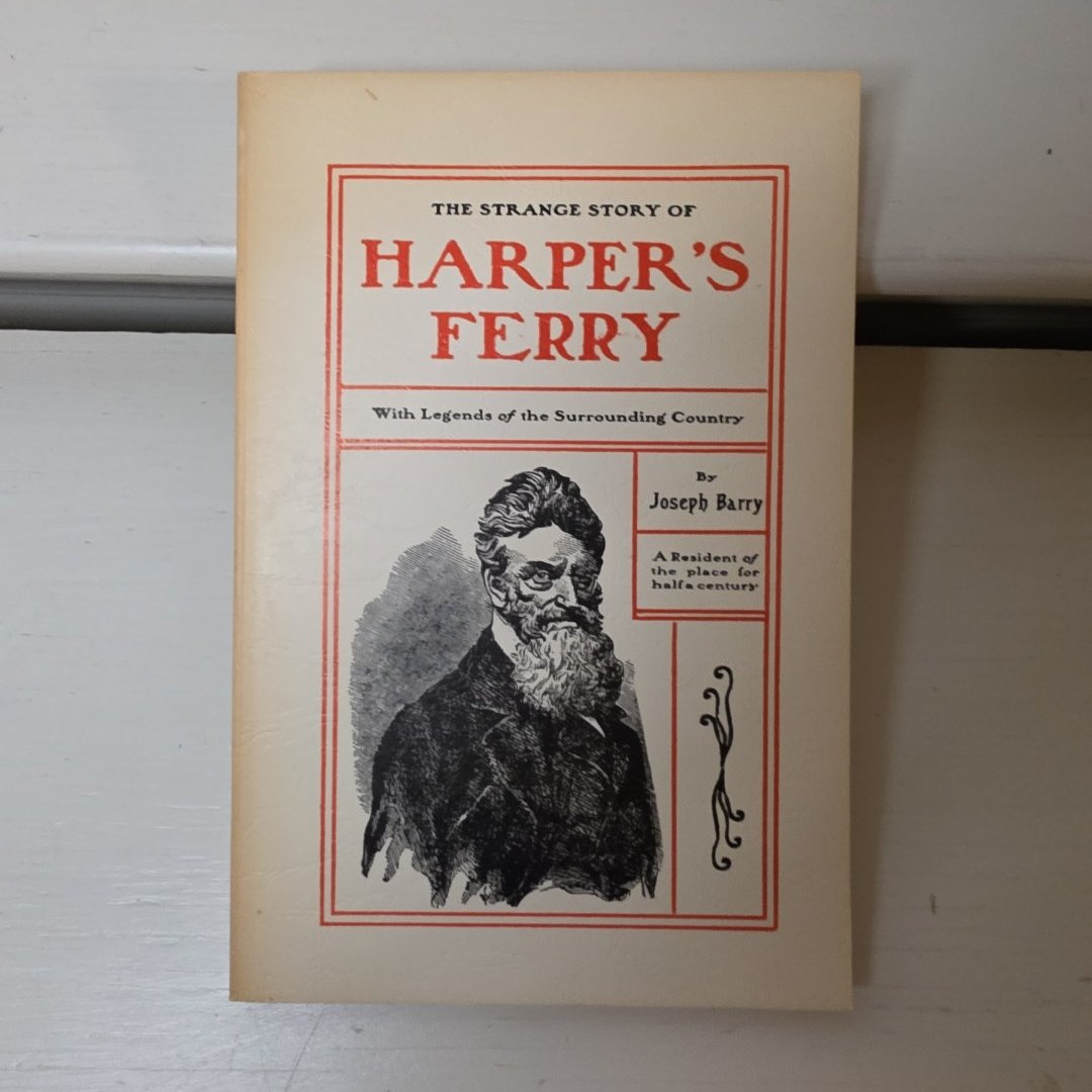 The Strange Story of Harper's Ferry