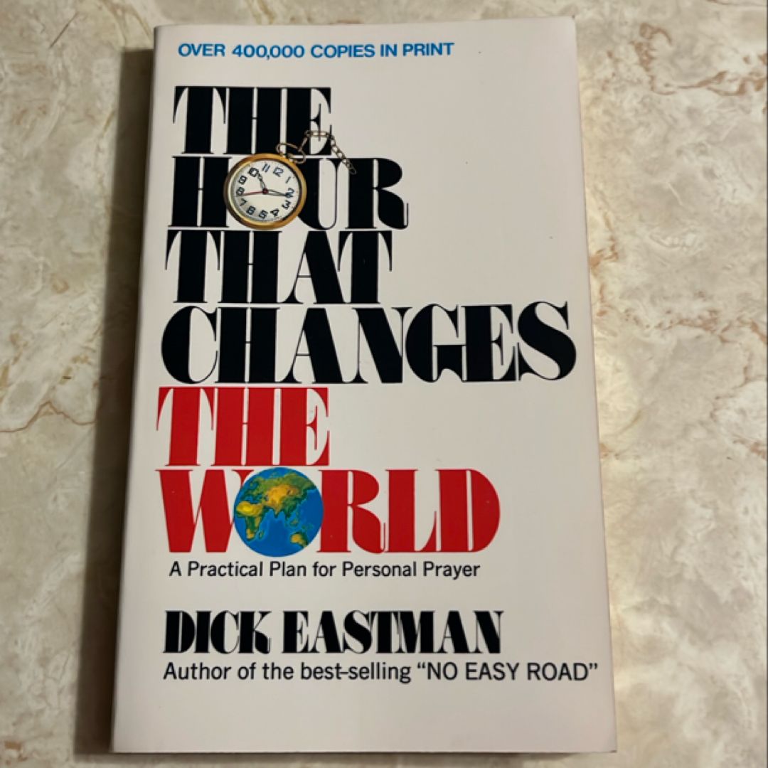 The Hour That Changes the World