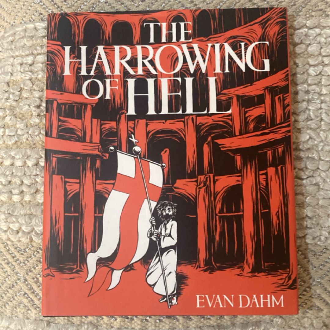 The Harrowing of Hell by Evan Dahm