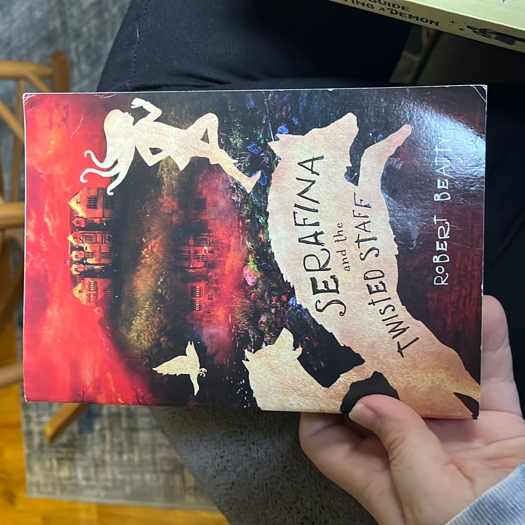 Serafina and the Twisted Staff