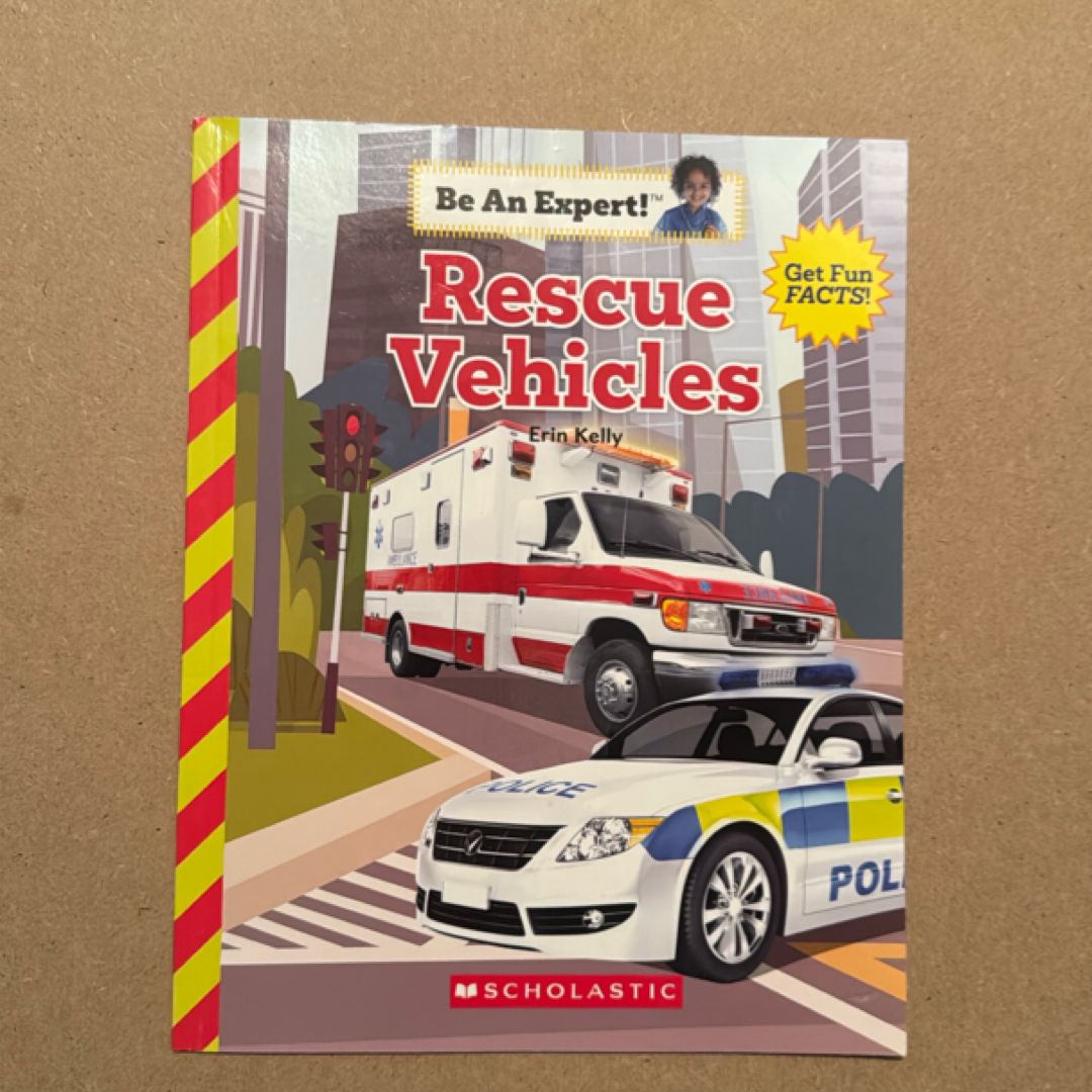 Rescue Vehicles (Be an Expert!)