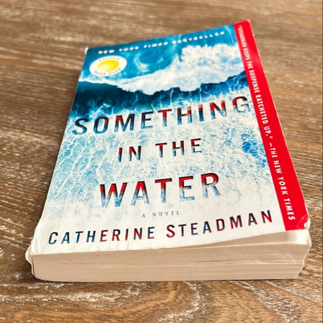Something in the Water