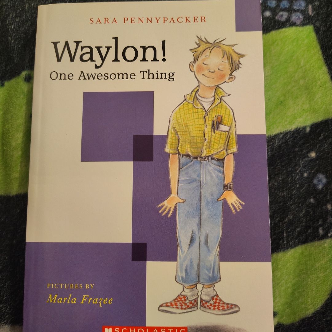Waylon! One Awesome Thing