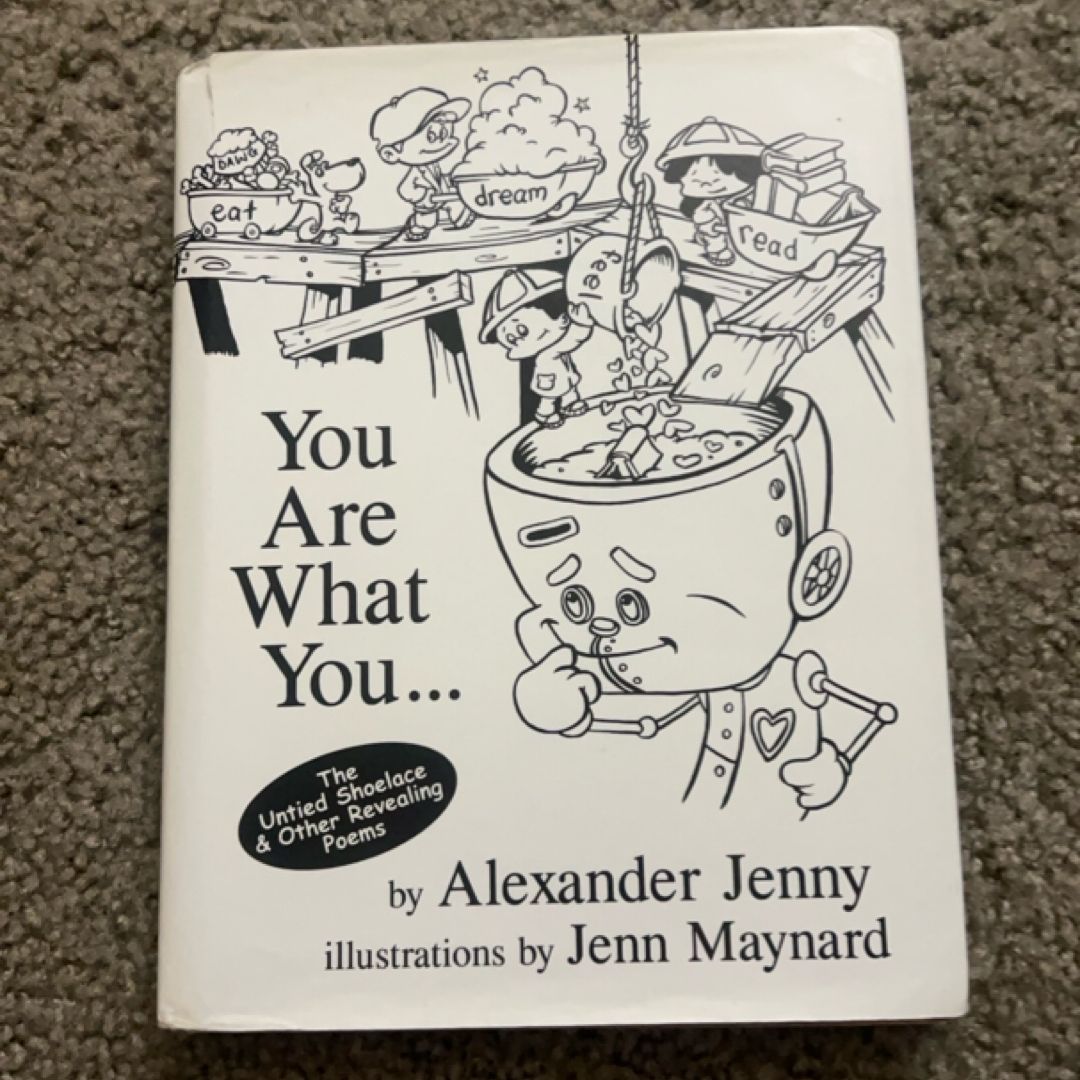 You Are What You...