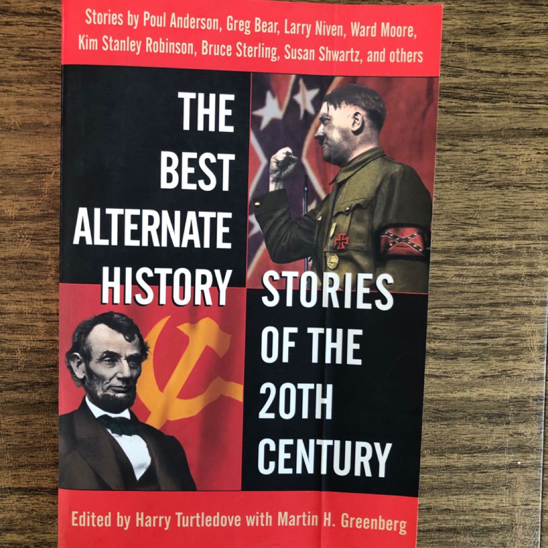 The Best Alternate History Stories of the 20th Century