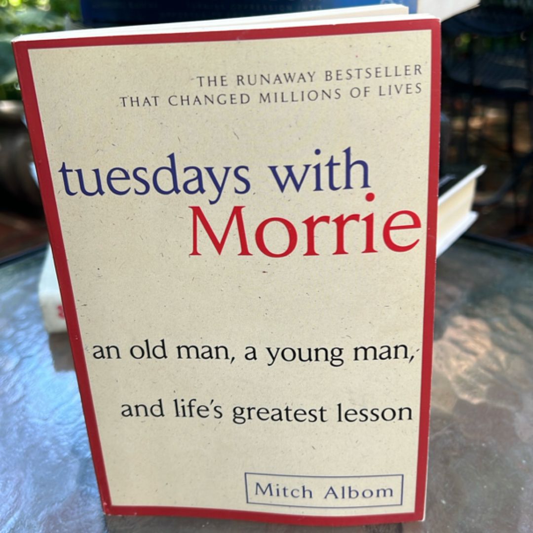 Tuesdays with Morrie
