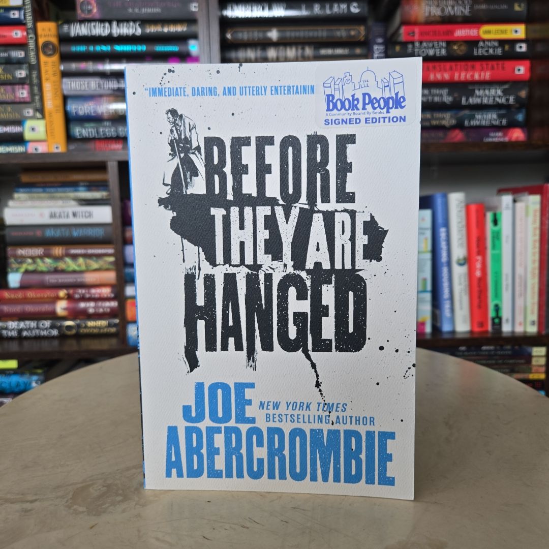 Before They Are Hanged *Signed*