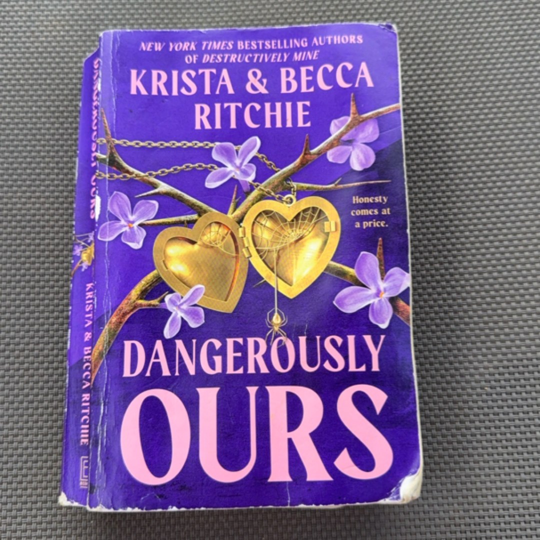 Dangerously Ours