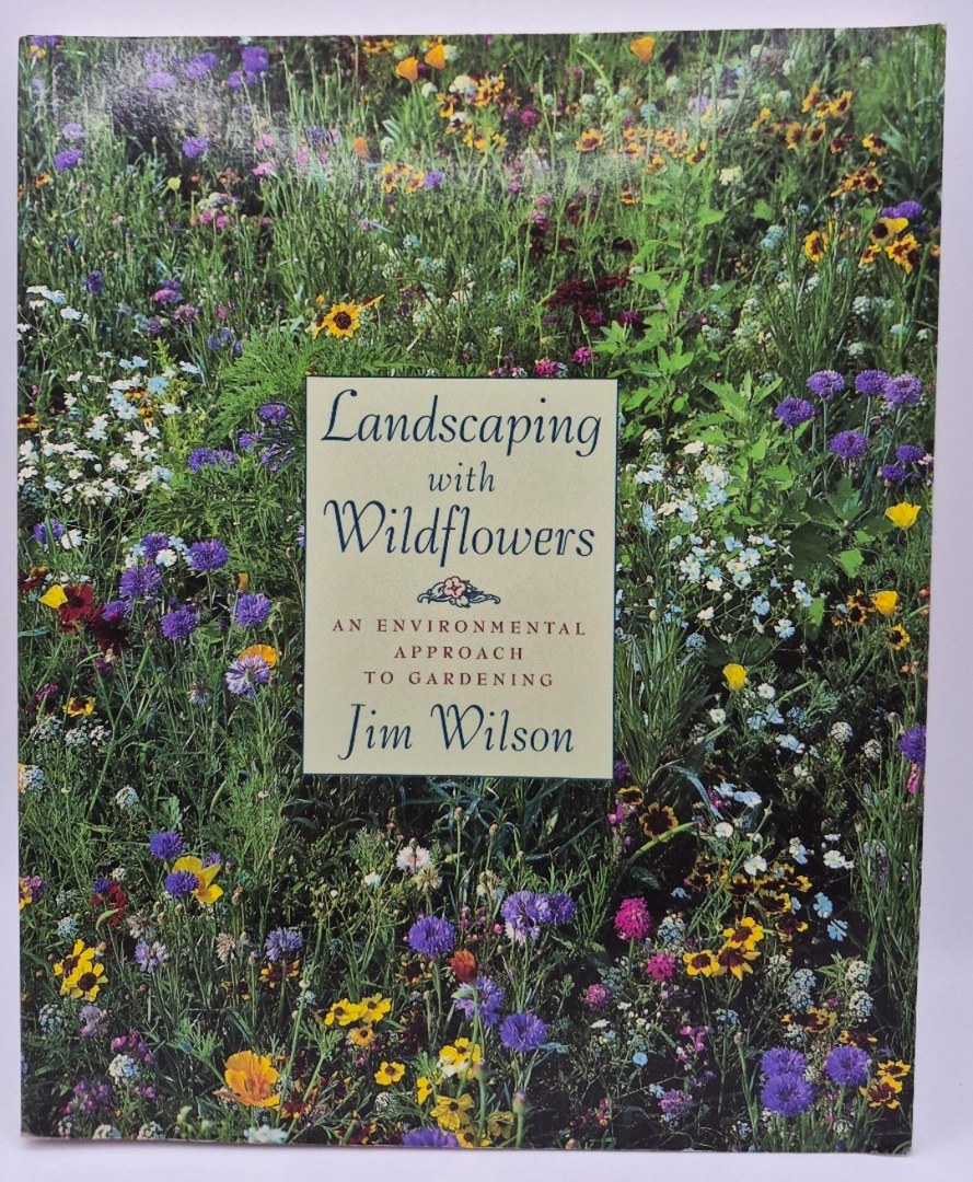 Landscaping with Wildflowers (Very good, 1992, Pbk, 244 pgs, Houghton Mifflin)
