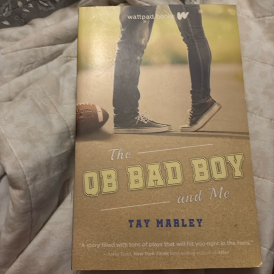 The QB Bad Boy and Me