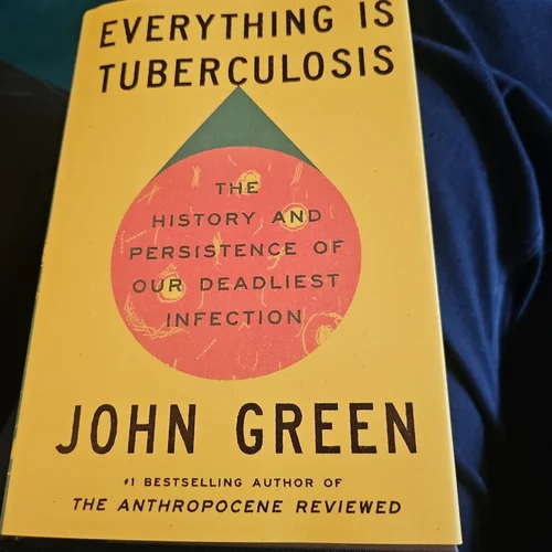 Everything Is Tuberculosis
