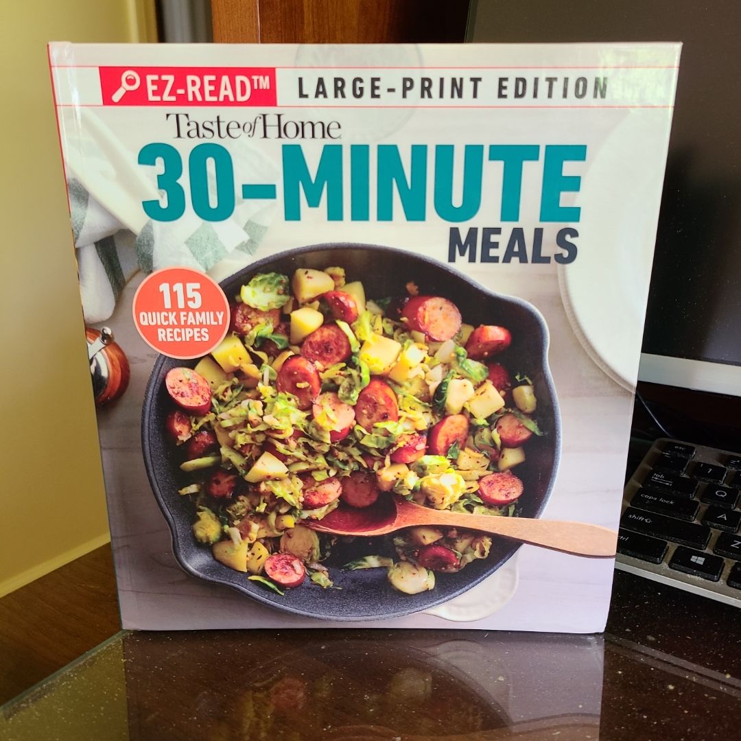Taste of Home 30-Minute Meals EZ-Read Large-Print Edition