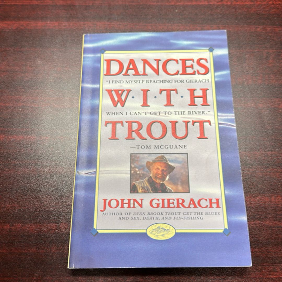 Dances with Trout