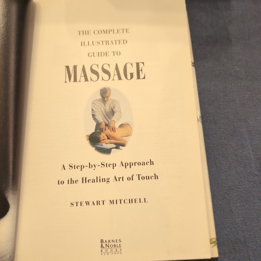 The Complete Illustrated Guide to Massage by Stewart Mitchell