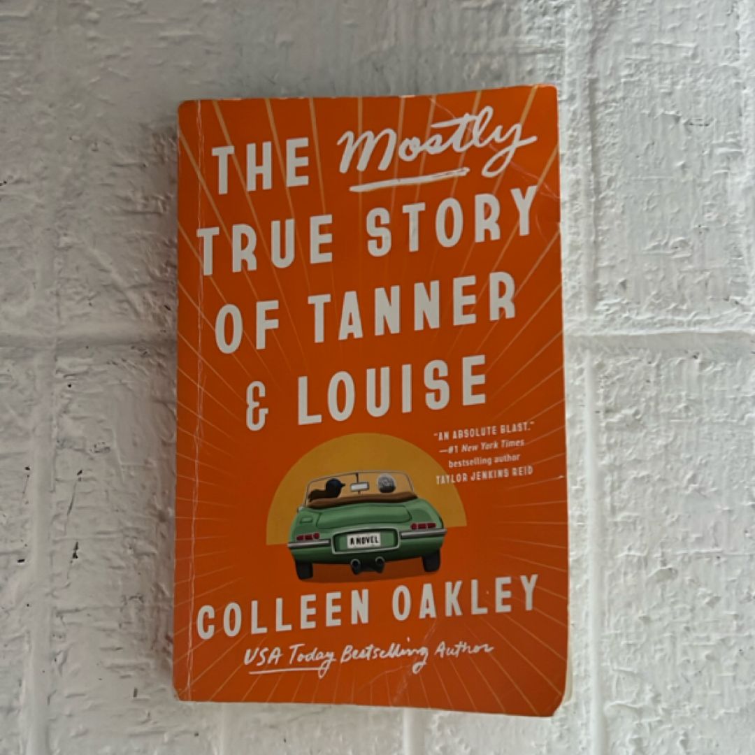 The Mostly True Story of Tanner and Louise