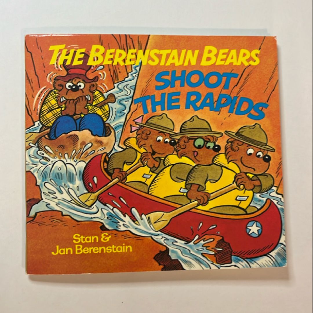 The Berenstain Bears Shoot the Rapids