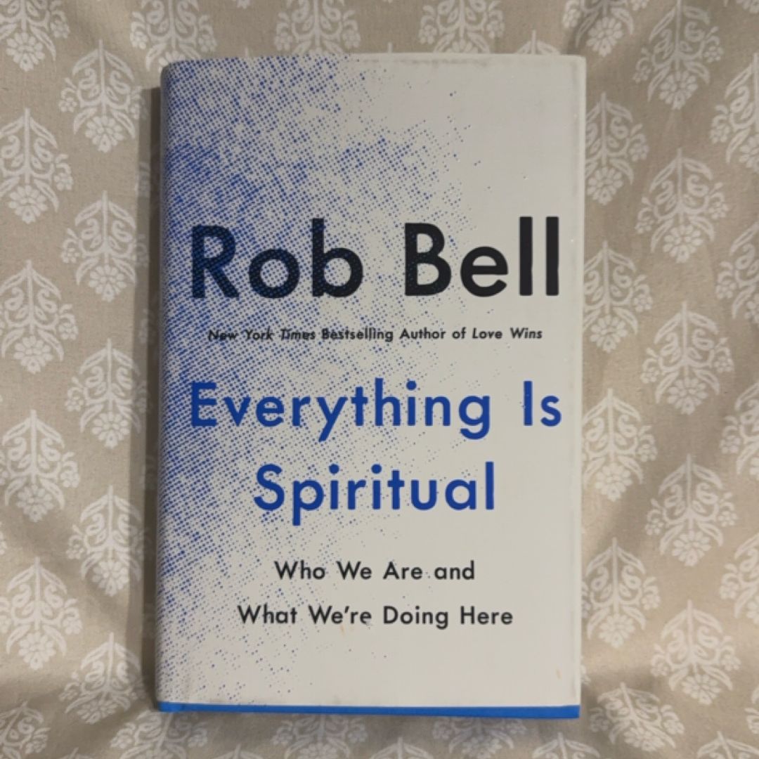 Everything Is Spiritual