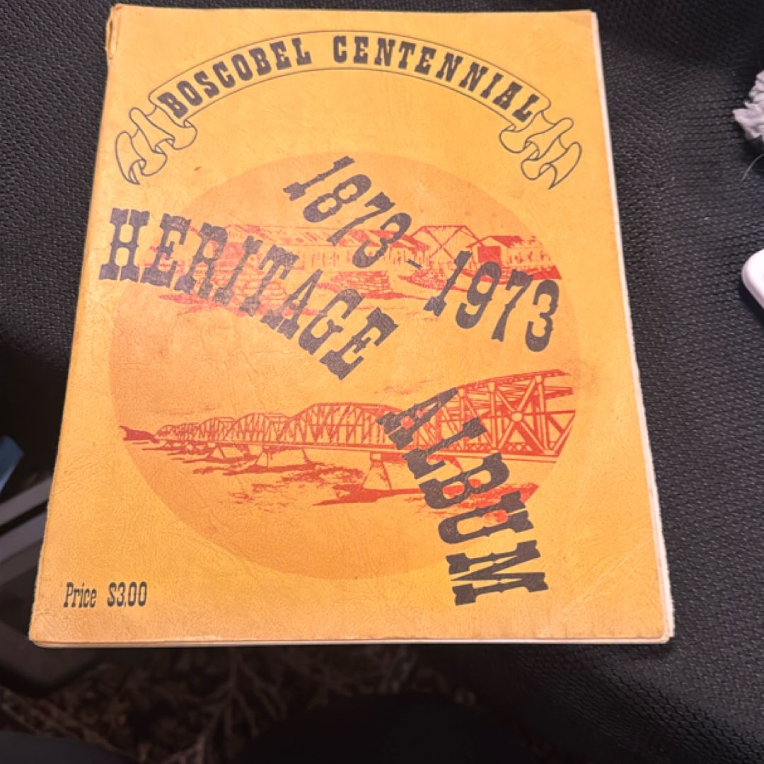 Boscobel Centennial Heritage album 1873 to 1973