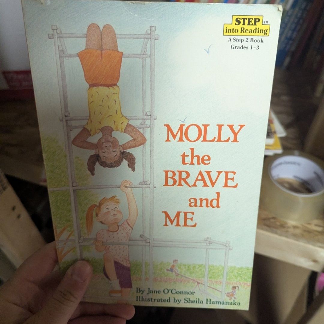 Molly the Brave and Me