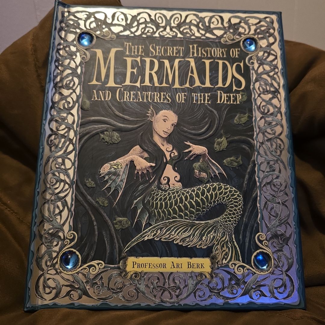 The Secret History of Mermaids and Creatures of the Deep