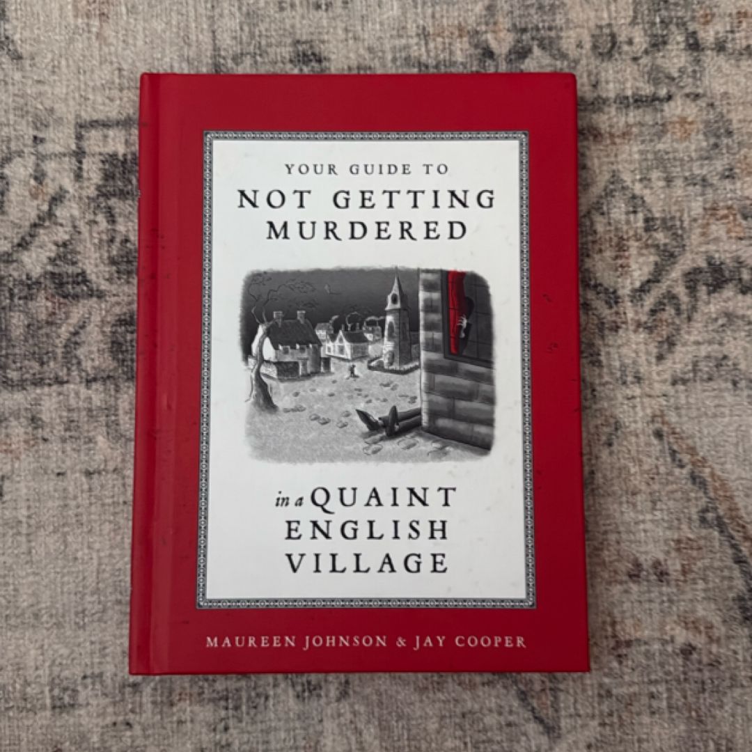 Your Guide to Not Getting Murdered in a Quaint English Village