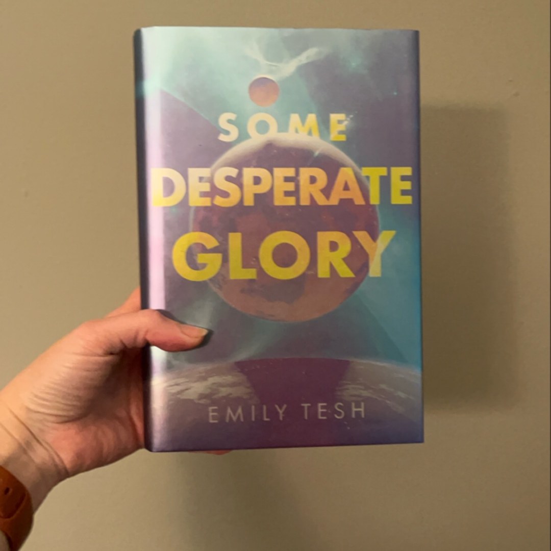 Some Desperate Glory