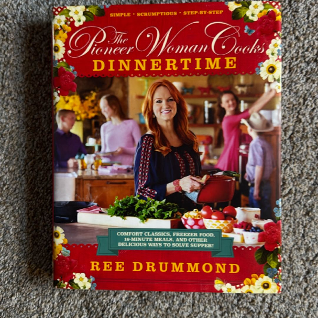 The Pioneer Woman Cooks--Dinnertime