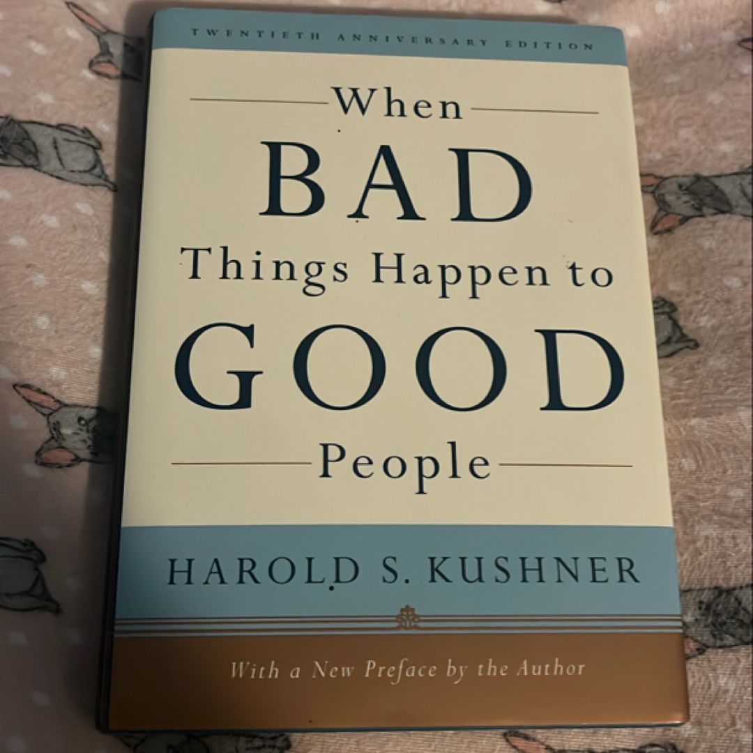 When Bad Things Happen to Good People