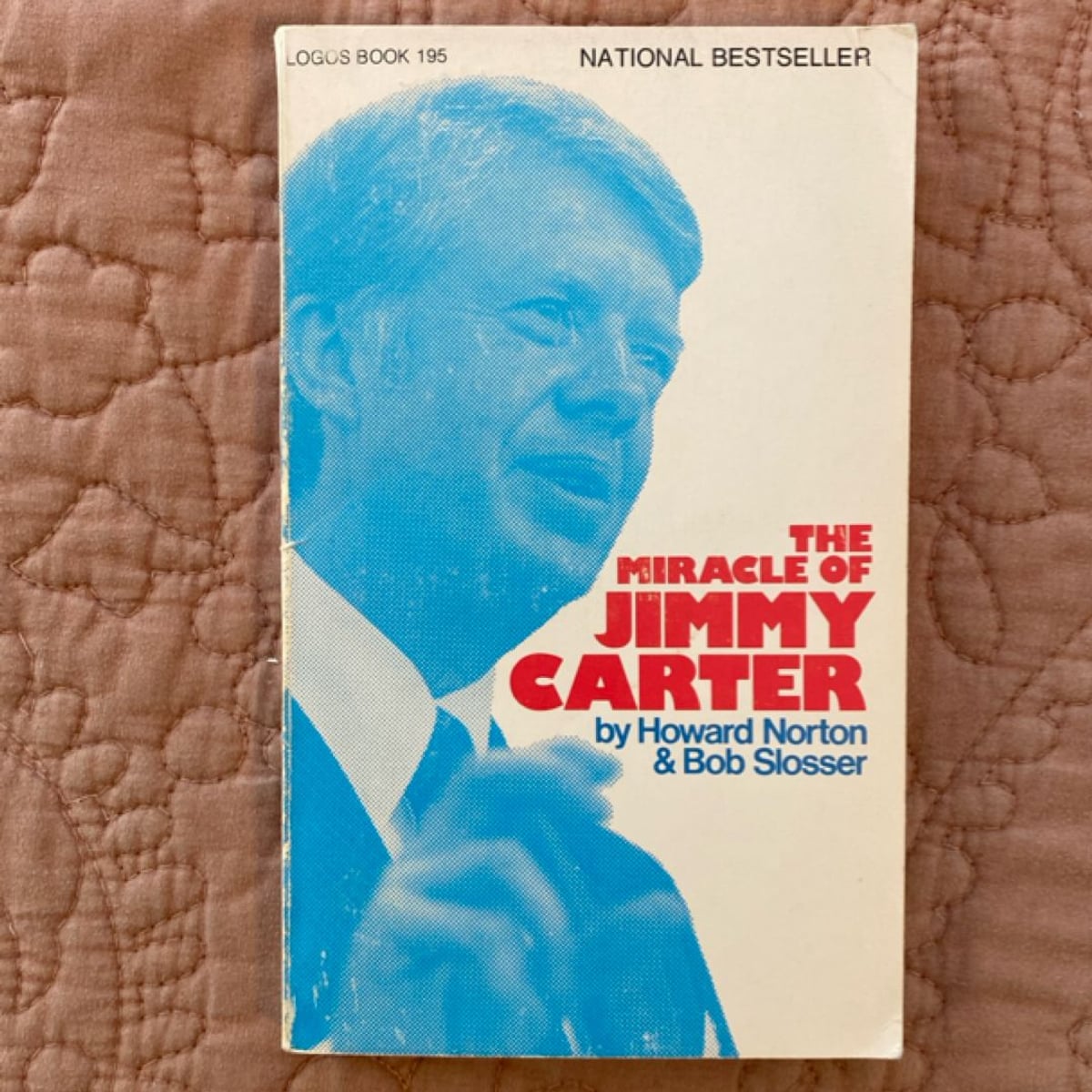 The Miracle of Jimmy Carter by Bob Slosser, Howard Norton