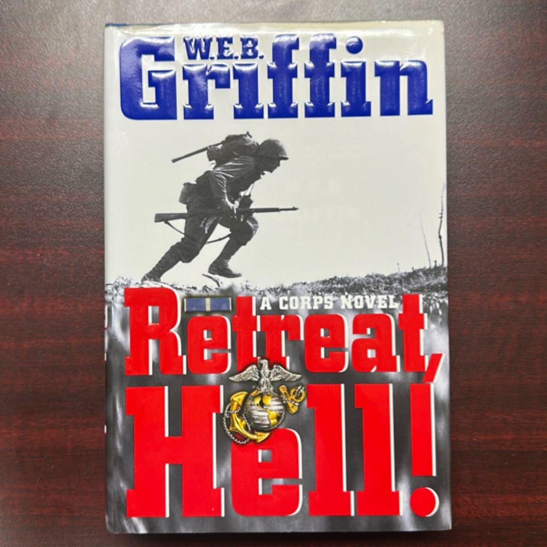 Retreat, Hell!