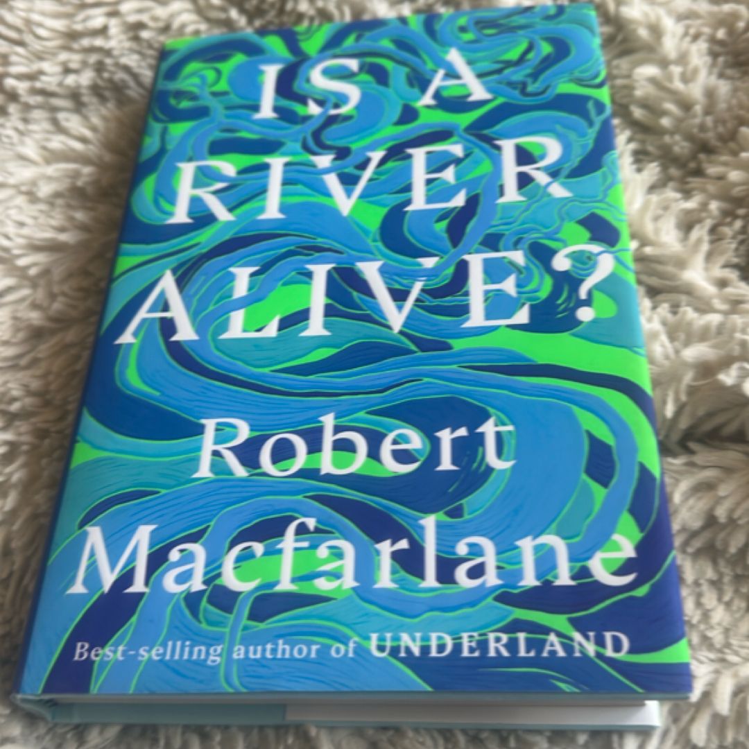 Is a River Alive?