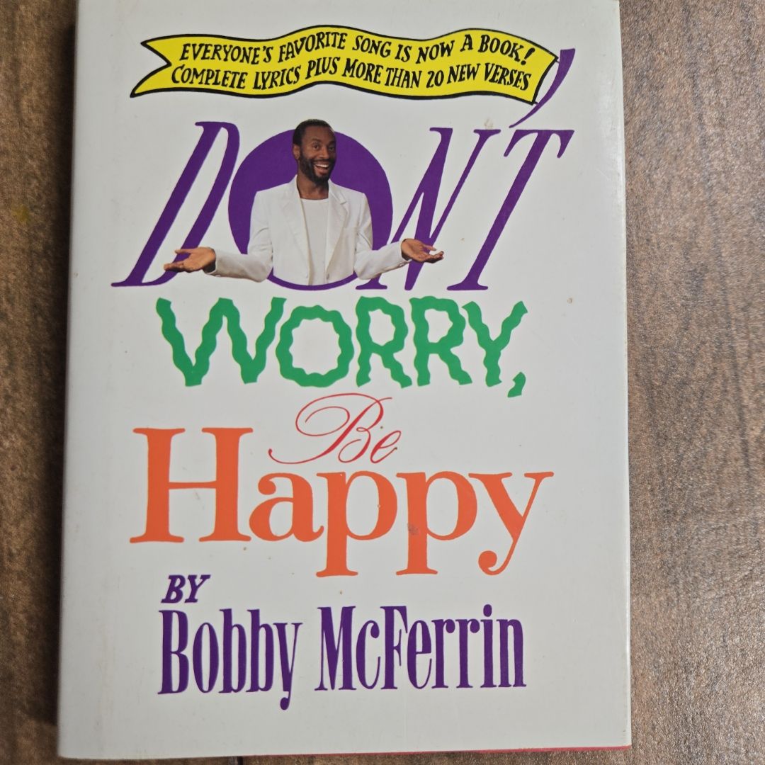 Don't Worry, Be Happy