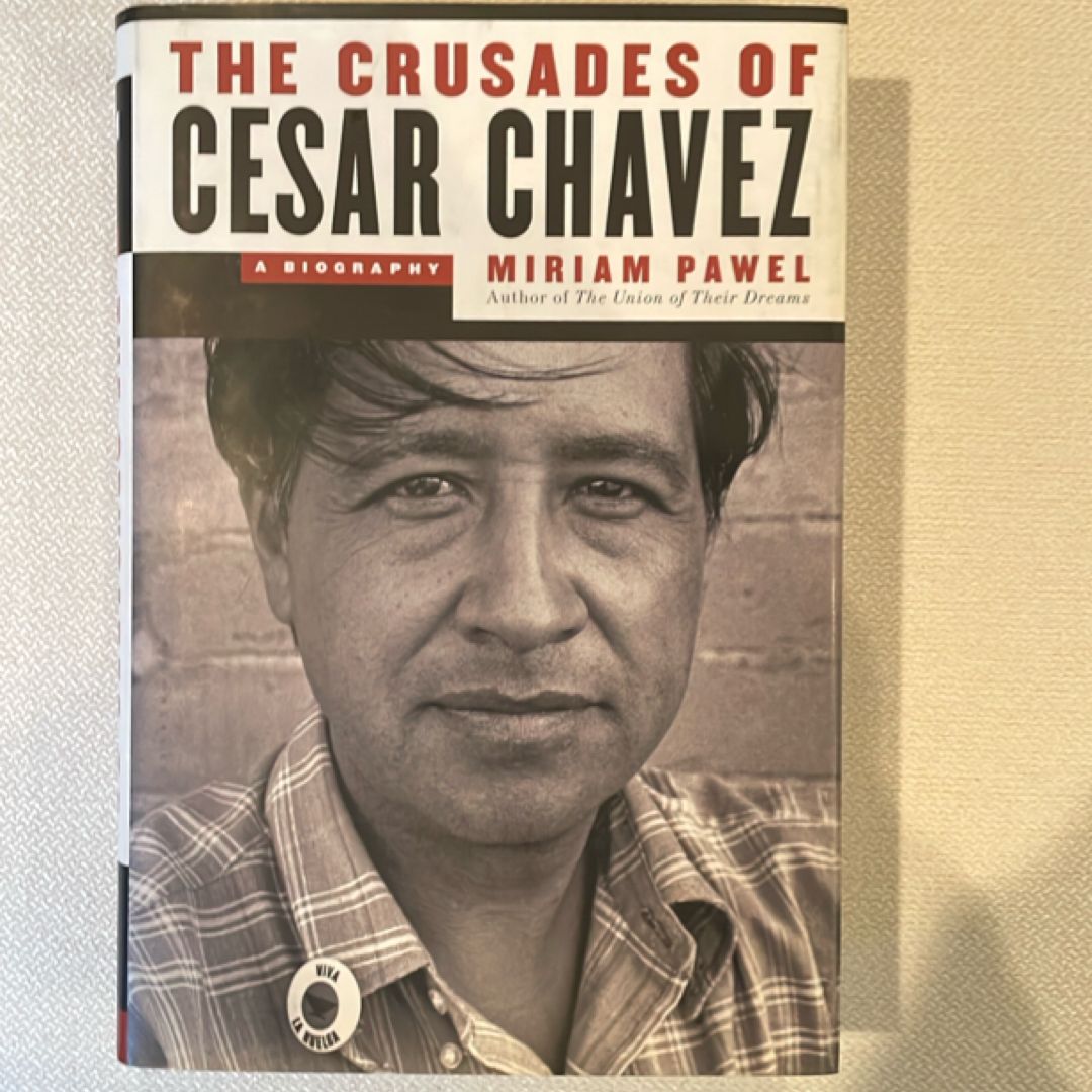 The Crusades of Cesar Chavez