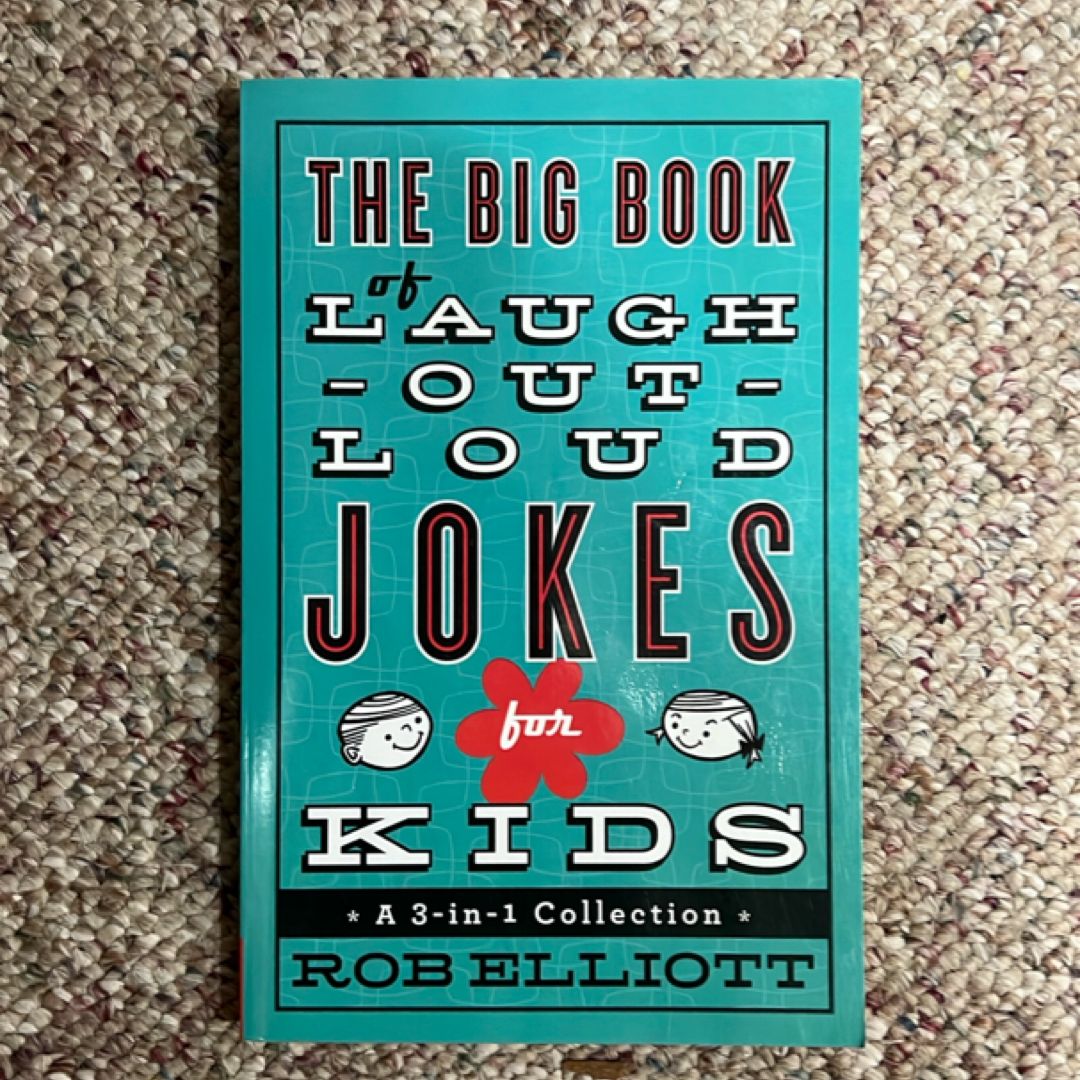 The Big Book of Laugh-Out-Loud Jokes for Kids
