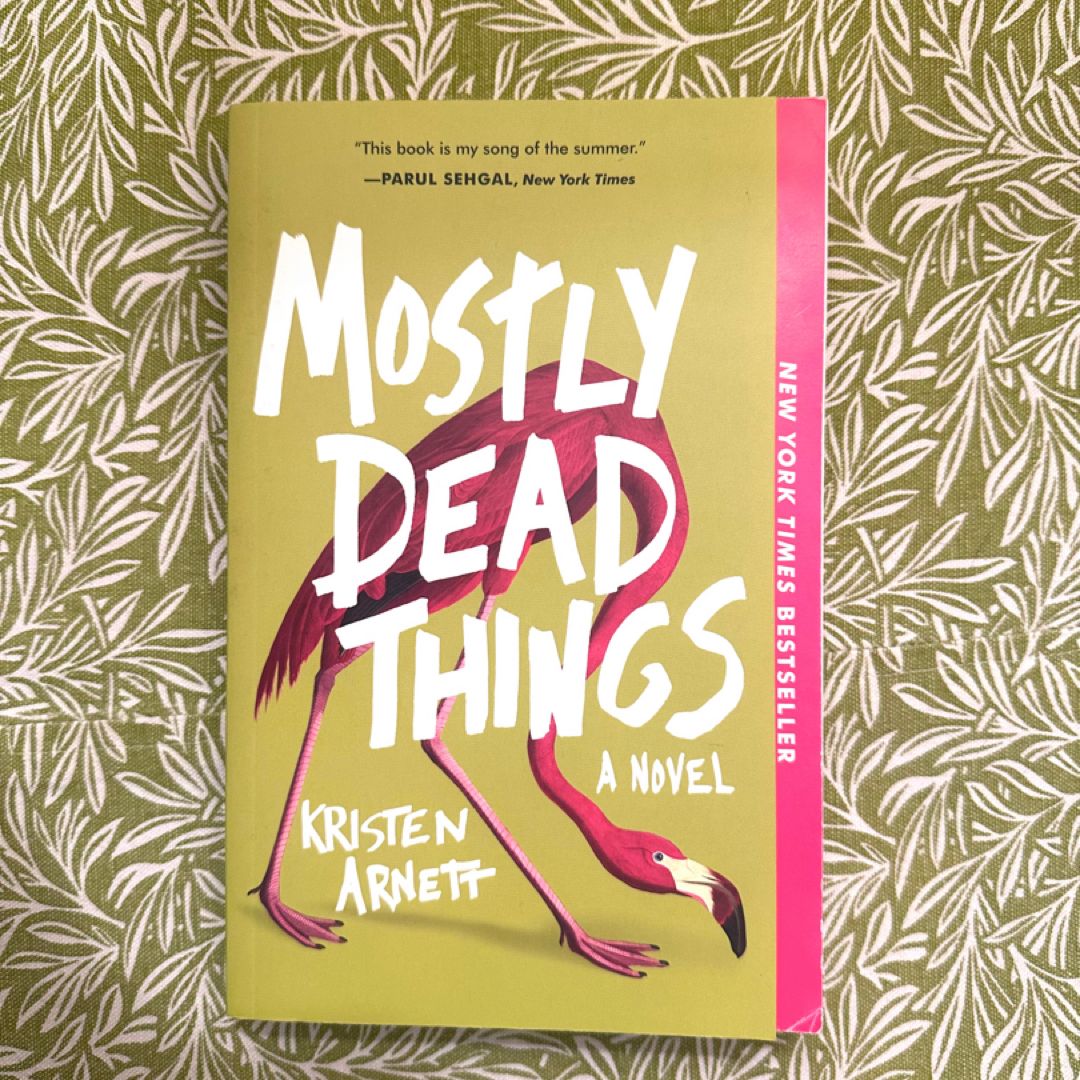 Mostly Dead Things