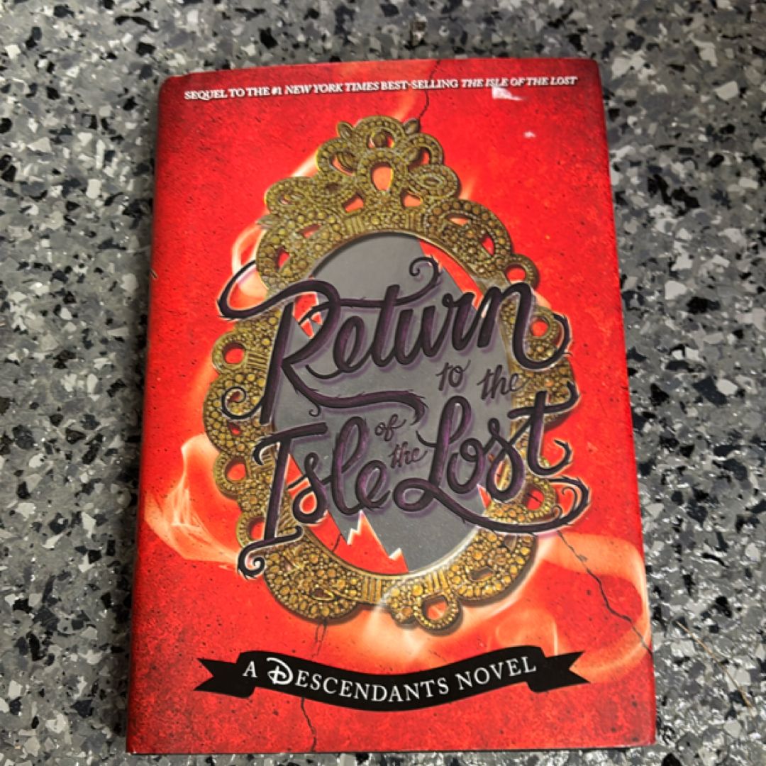 Return to the Isle of the Lost (a Descendants Novel, Book 2)