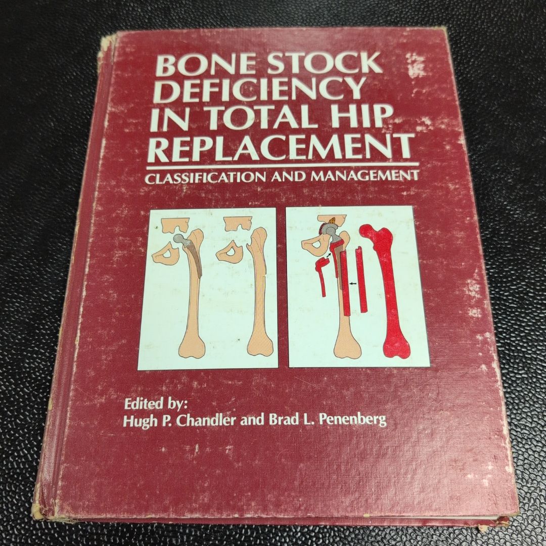 Bone Stock Deficiency in Total Hip Replacement (1989)