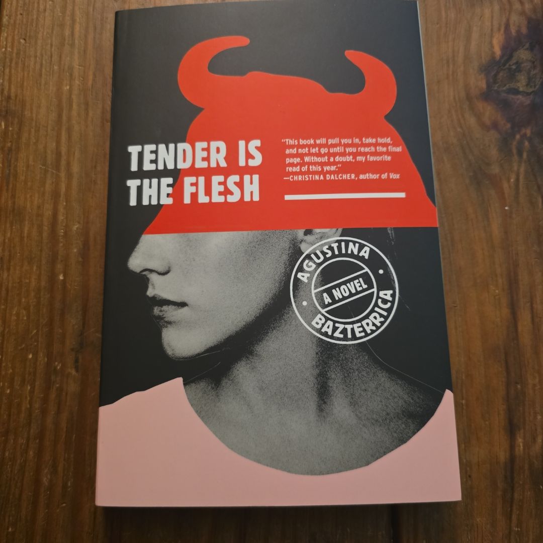 Tender Is the Flesh