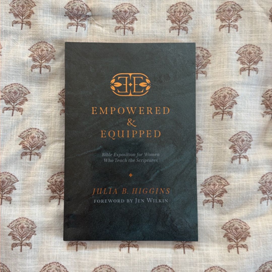 Empowered and Equipped