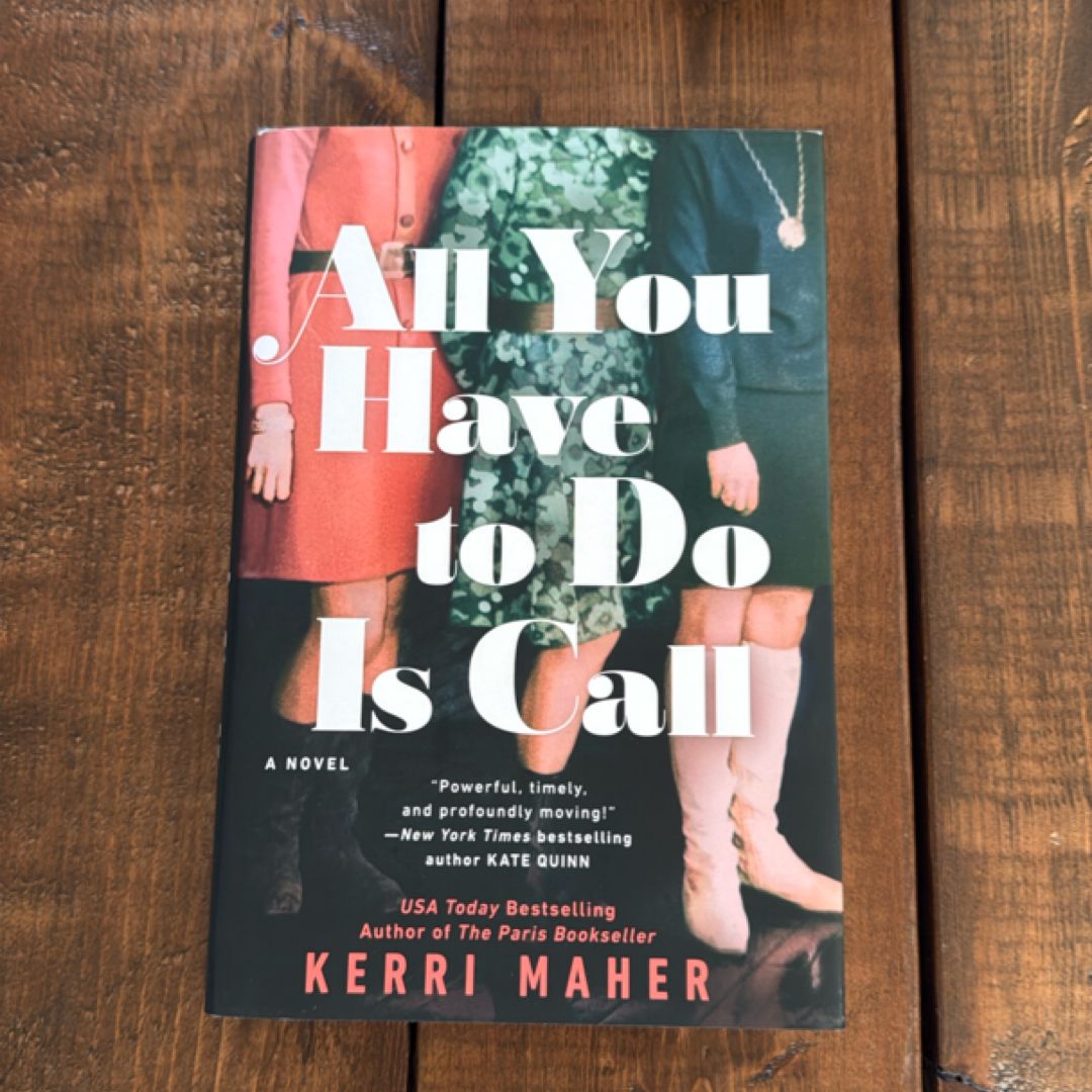 All You Have to Do Is Call